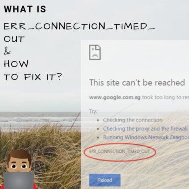 Err_connection_timed_out & How to Fix it_