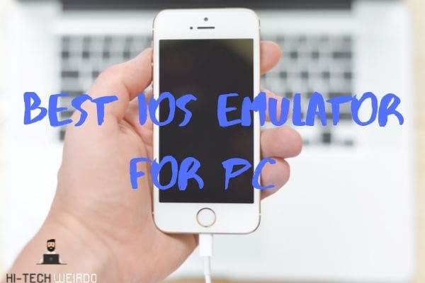 Best iOS Emulator for PC