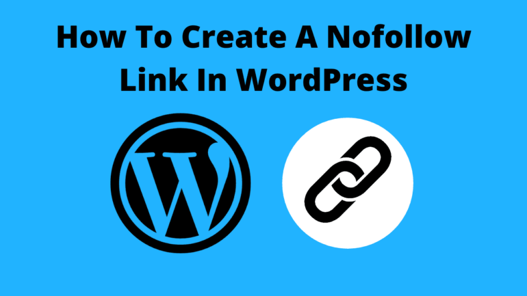 How To Create A Nofollow Link In WordPress