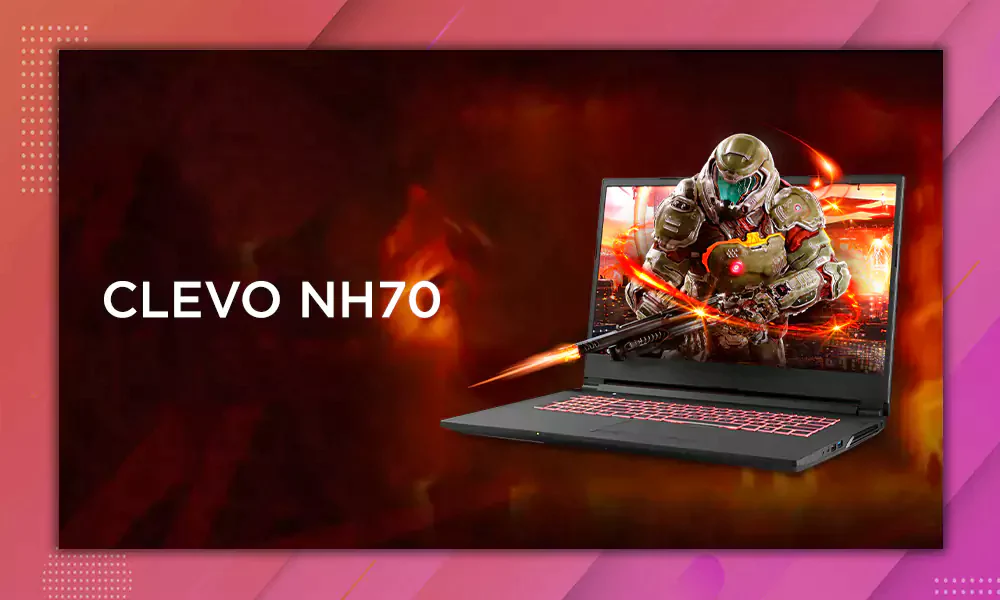 clevo nh70 gaming laptop review – features and specifications